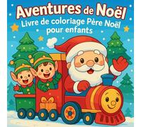 Aventures de Noël - Livre de coloriage Père Noël pour enfants