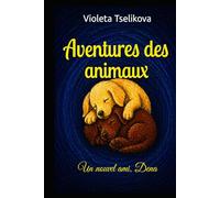 Aventures des animaux: Un nouvel ami, Dena