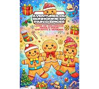 Aventures du Bonhomme en Pain d’Épices : Livre de Coloriage Rigolo pour Enfants & Seniors - 79 Images, 159 Pages: Découvrez le plaisir du coloriage ... page vierge pour plus de créativité !