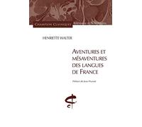 Aventures et mésaventures des langues de France