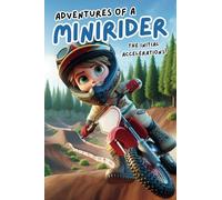 Aventures of a Minirider: The initial accelerations (Aventuras de un Minirider)