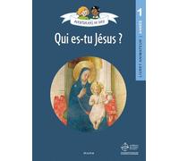 Aventuriers de Dieu - année 1 - Qui es-tu Jésus. Document animateur