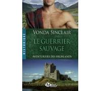 Aventuriers Des Highlands T1 : Le Guerrier Sauvage (ebook)