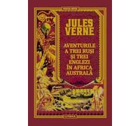 Aventurile a trei rusi si trei englezi in Africa Australa