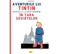 Aventurile lui Tintin Vol.1. Tintin in Tara sovietelor - Herge, Grafic, Editie in limba romana