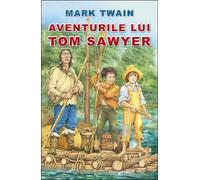 Aventurile lui Tom Sawyer - Mark Twain