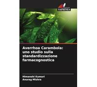 Averrhoa Carambola: uno studio sulla standardizzazione farmacognostica