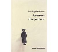 Averroes el inquietante (ENSAYO FILOSOFICO)