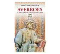 Averroes El Sabio Cordobes Que Ilumino Europa