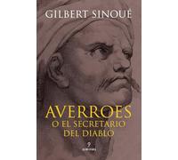 Averroes o el secretario del diablo (Novela Histórica)