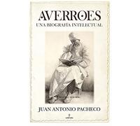 Averroes: Una biografía intelectual (Al Ándalus)