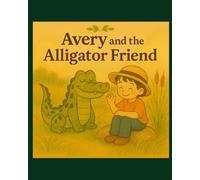 Avery and the Alligator Friend