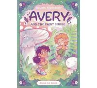 Avery and The Fairy Circle 1