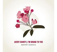 Avery County, I'm Bound To You [Vinilo]