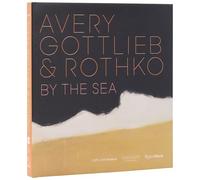 Avery, Gottlieb & Rothko: By the Sea