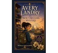 Avery Landry: The New Orleans Mystery