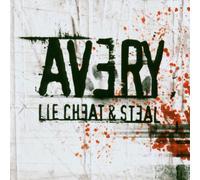 Avery - Lie, Cheat & Steal