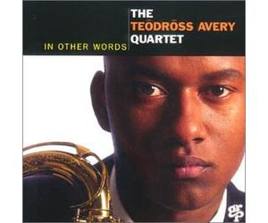 Avery, Teodross - in Other Words [Import]