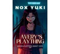 Avery's Plaything: Good Puppies Don't Cry