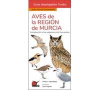 Aves De La Region De Murcia - Guias Desplegables Tundra