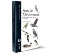 Aves De Macaronesia: Azores Madeira Islas Canarias Cabo Verde (descubr