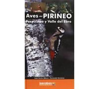 Aves del Pirineo, Prepirineo y Valle del Ebro