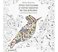 Aves Hermosas y otros Tesoros De Los Árboles: Una aventura para colorear (SIN COLECCION)