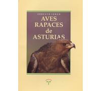 AVES RAPACES ASTURIAS-TAPA DURA (SIN COLECCION)
