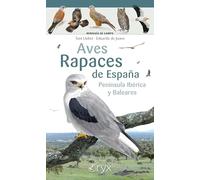 Aves Rapaces De España, Peninsula Iberica Y Baleares (Miniguía de campo)