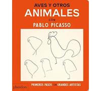 Aves y Otros Animales: con Pablo Picasso (Spanish Edition)
