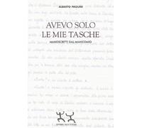Avevo solo le mie tasche. Manoscritti dal manicomio (Scrizioni ir-ritate)