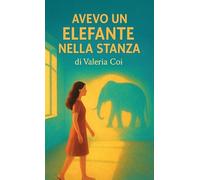 Avevo un elefante nella stanza