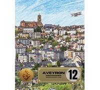 Aveyron - 12 - Mes Racines : Livre d'activités de Réminiscence: Adultes et seniors - Coloriages, expressions locales et jeux en gros caractères - Stimulation cognitive, mémoire, Alzheimer