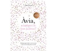 avia m expliques la teva historia?