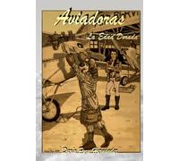 Aviadoras. La edad dorada