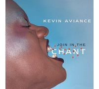 Aviance, Kevin - Join the Chant