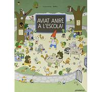 Aviat aniré a l'escola! (ALBUMS ILLUSTRATS)