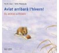 Aviat Arribara L Hivern!