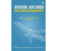 Aviation, Air Cargo and Logistics Management (Tapa blanda) (Importación USA)