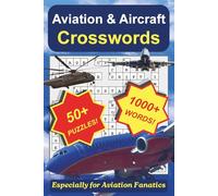 Aviation & Aircraft Crosswords: Especially for Aviation Fanatic