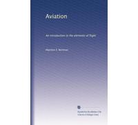 Aviation: An introduction to the elements of flight