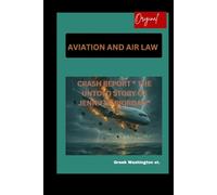 Aviation And Air Law: Crash Report “ The Untold Story of Jennifer Riordan” (Law and order)