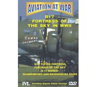 Aviation At War - B17 Fortress Of The Sky In World War II [DVD] [Reino Unido]