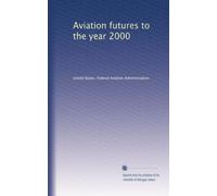 Aviation futures to the year 2000