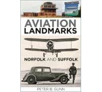 Aviation Landmarks - Norfolk And Suffolk (ebook)