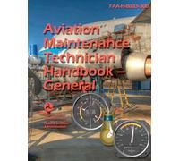 Aviation Maintenance Technician Handbook--General (Black & White)