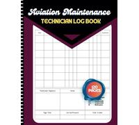 Aviation Maintenance Technician Log Book: AMT book for Aviation Mechanic and Students