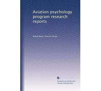 Aviation psychology program research reports: Volume 12