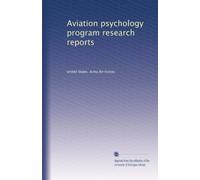 Aviation psychology program research reports: Volume 3