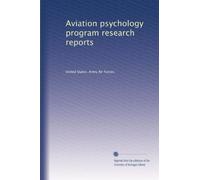 Aviation psychology program research reports: Volume 6
